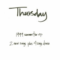 Thursday - '1999 Summer Tour EP'