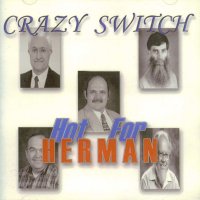 Crazy Switch - 'Hot for Herman'