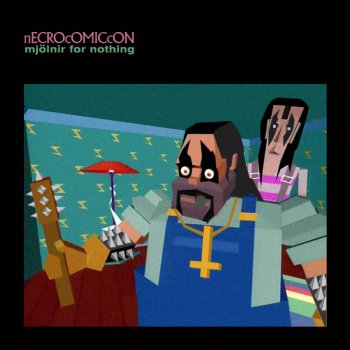 Necrocomiccon - 'Mjölnir for Nothing'